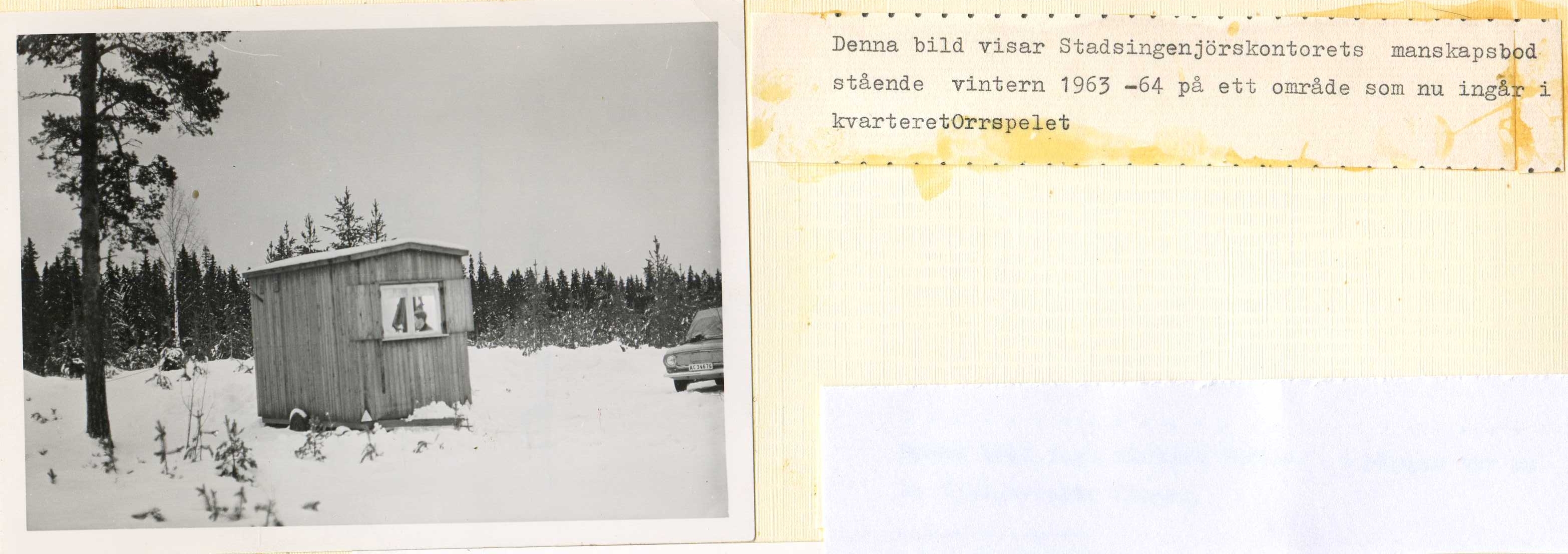 Manskapsbod vid blivande kv Orrspelet 1963-64