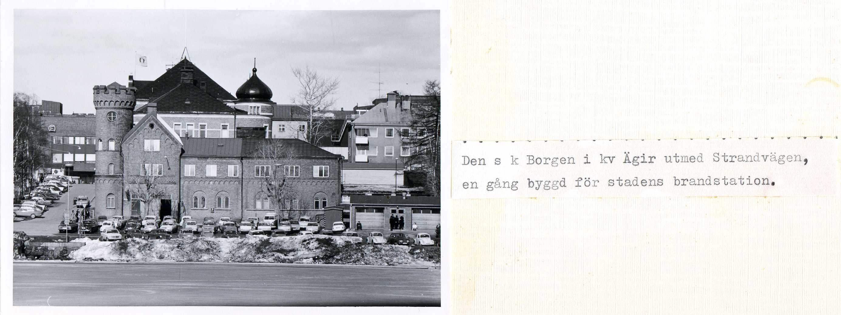 Borgen i kv Ägir 1970  byggd för stadens brandstation