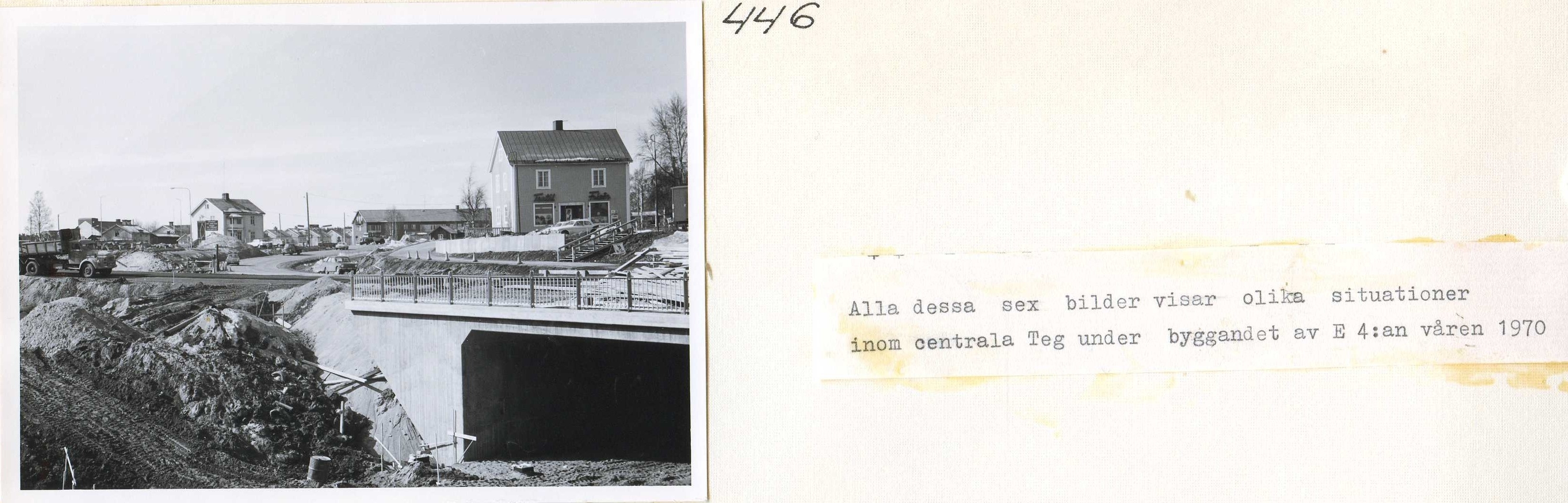Centrala Teg under byggandet av E4 vår 1970