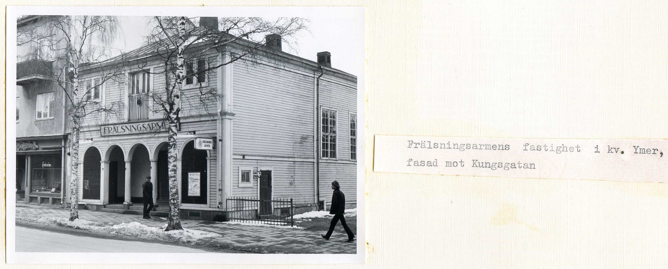 Frälsningsarmens fastighet mot Kungsgatan kv Ymer 1970