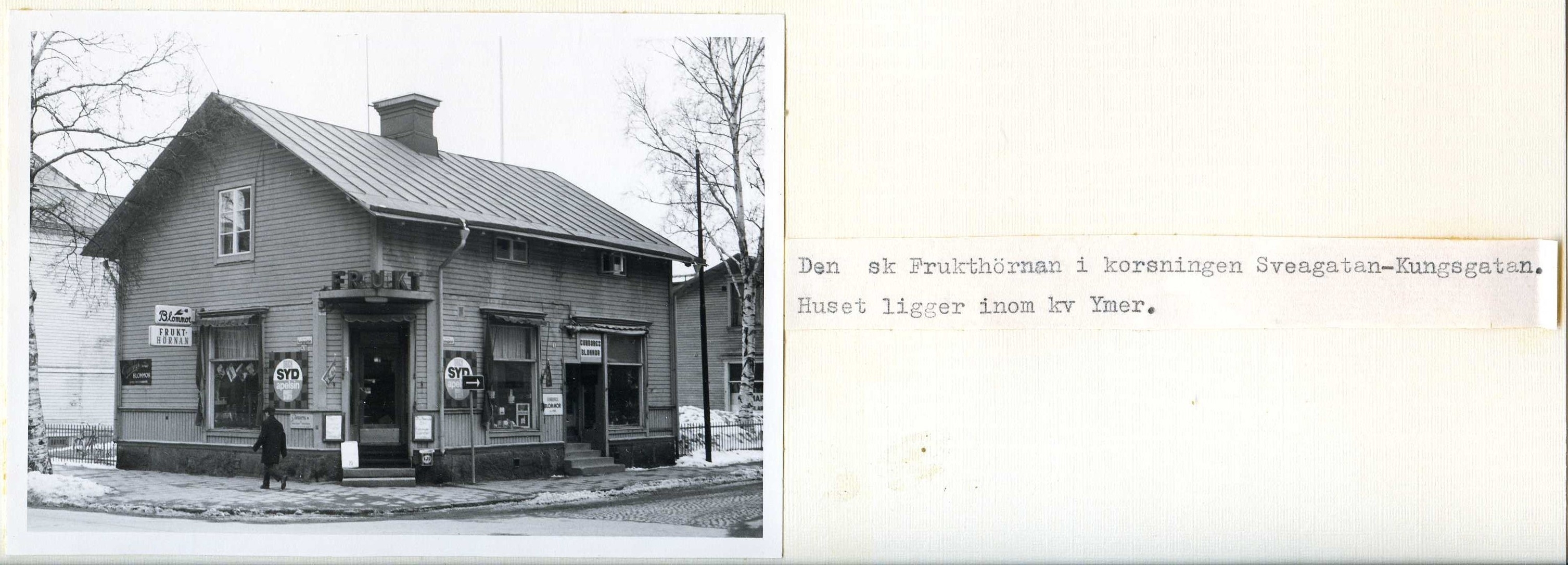 Frukthörnan Sveagatan-Kungsgatan kv Ymer 1970